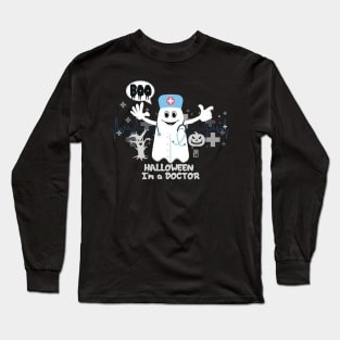 BOO Doctor dressed as a GHOST - cute Halloween Long Sleeve T-Shirt